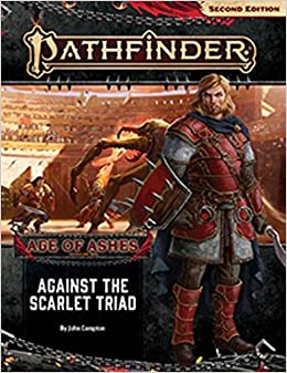 Pathfinder 2ed Age of Ashes PT5 Against the Scarlet Triad