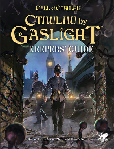 Call of Cthulhu: Cthulhu by Gaslight: Keepers' Guide
